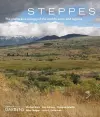 Steppes: The Plants and Ecology of the World's Semi-Arid Regions cover