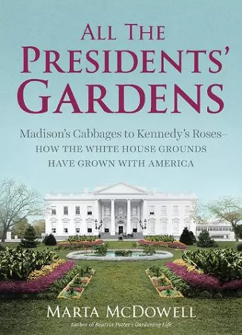 All the Presidents' Gardens cover