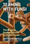 Teaming with Fungi cover