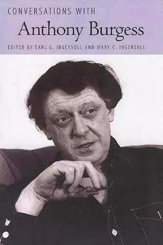 Conversations with Anthony Burgess cover