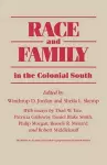 Race and Family in the Colonial South cover