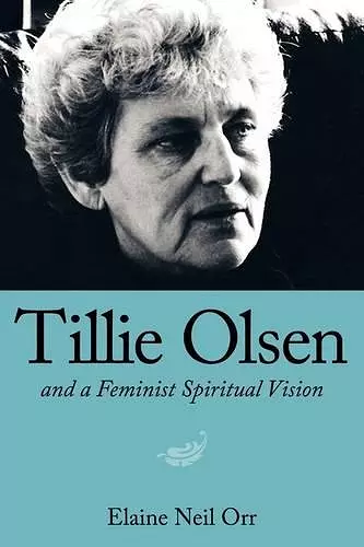 Tillie Olsen and a Feminist Spiritual Vision cover