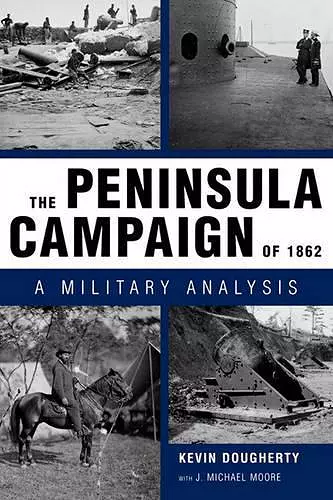 The Peninsula Campaign of 1862 cover