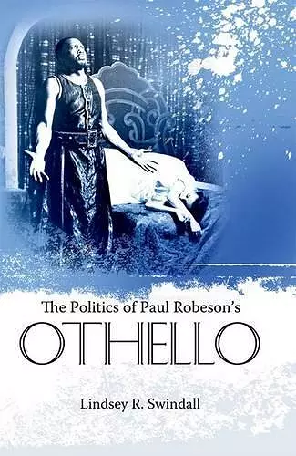 The Politics of Paul Robeson's Othello cover