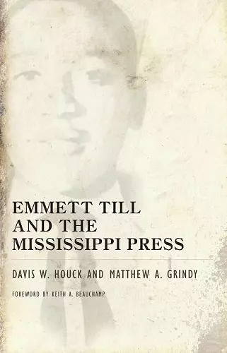 Emmett Till and the Mississippi Press cover