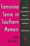 Feminine Sense in Southern Memoir cover