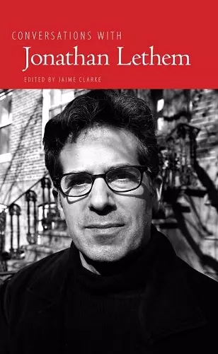 Conversations with Jonathan Lethem cover