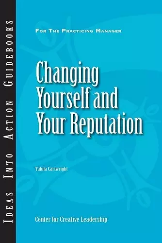 Changing Yourself and Your Reputation cover