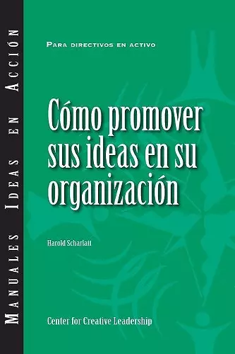 Selling Your Ideas to Your Organization (International Spanish) cover