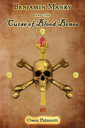 Benjamin Manry and the Curse of Blood Bones cover