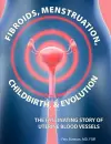 Fibroids, Menstruation, Childbirth, and Evolution cover