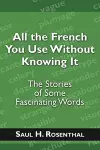 All the French You Use Without Knowing It cover