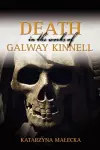 Death in the Works of Galway Kinnell cover