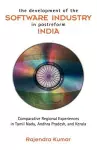 The Development of the Software Industry in Postreform India cover