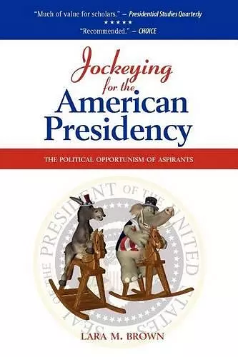 Jockeying for the American Presidency cover