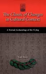 The Classic of Changes in Cultural Context cover