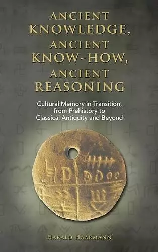 Ancient knowledge, Ancient know-how, Ancient reasoning cover