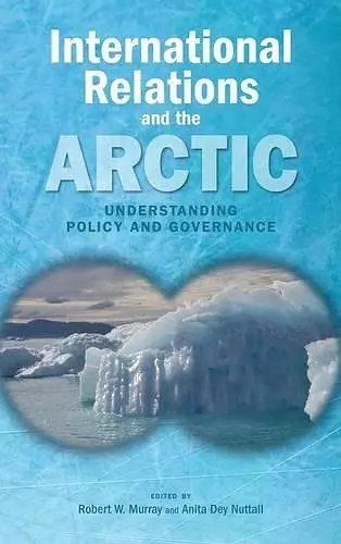 International Relations and the Arctic cover