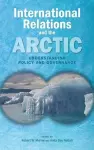 International Relations and the Arctic cover