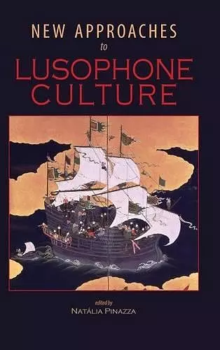 New Approaches to Lusophone Culture cover