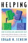 Helping: How to Offer, Give, and Receive Help cover