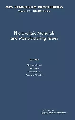 Photovoltaic Materials and Manufacturing Issues: Volume 1123 cover