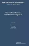 Photovoltaic Materials and Manufacturing Issues: Volume 1123 cover