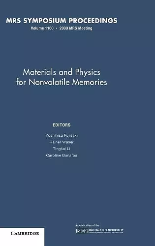 Materials and Physics for Nonvolatile Memories: Volume 1160 cover