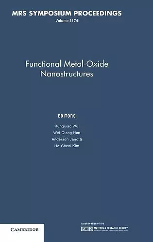 Functional Metal-Oxide Nanostructures: Volume 1174 cover