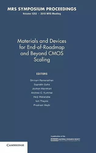 Materials and Devices for End-of-Roadmap and Beyond CMOS Scaling: Volume 1252 cover