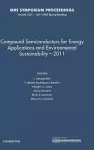 Compound Semiconductors for Energy Applications and Environmental Sustainability — 2011: Volume 1324 cover