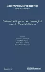 Cultural Heritage and Archaeological Issues in Materials Science: Volume 1374 cover