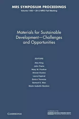 Materials for Sustainable Development – Challenges and Opportunities: Volume 1492 cover