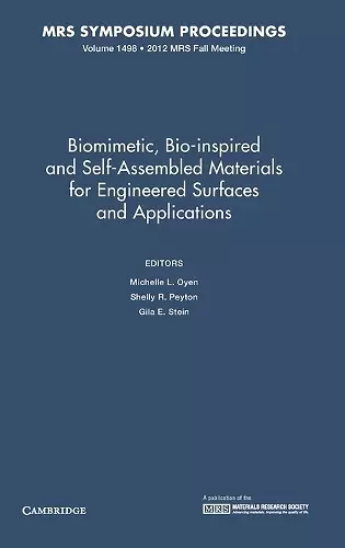 Biomimetic, Bio-inspired and Self-Assembled Materials for Engineered Surfaces and Applications: Volume 1498 cover