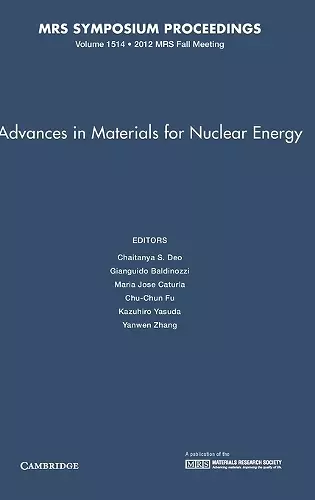 Advances in Materials for Nuclear Energy: Volume 1514 cover