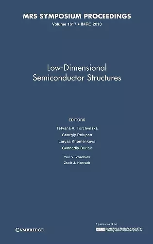 Low-Dimensional Semiconductor Structures: Volume 1617 cover