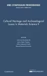 Cultural Heritage and Archaeological Issues in Materials Science II: Volume 1618 cover