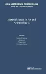 Materials Issues in Art and Archaeology X: Volume 1656 cover