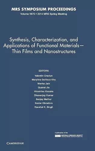 Synthesis, Characterization, and Applications of Functional Materials – Thin Films and Nanostructures: Volume 1675 cover