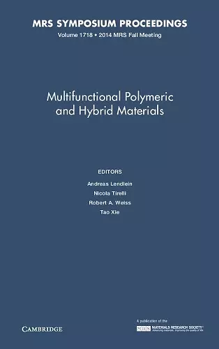 Multifunctional Polymeric and Hybrid Materials: Volume 1718 cover