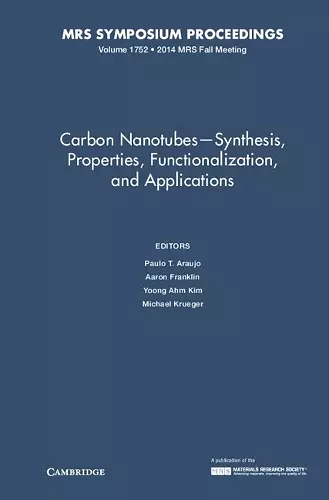 Carbon Nanotubes - Synthesis, Properties, Functionalization, and Applications: Volume 1752 cover