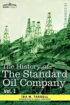 The History of the Standard Oil Company, Vol. I (in Two Volumes) cover