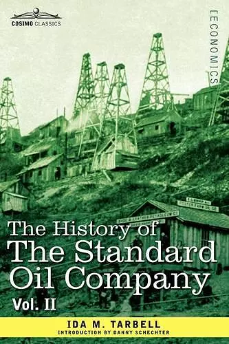 The History of the Standard Oil Company, Vol. II (in Two Volumes) cover