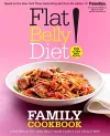 Flat Belly Diet! Family Cookbook cover