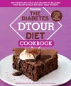 The Diabetes DTOUR Diet Cookbook cover