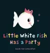 Little White Fish Has a Party cover