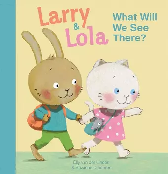 Larry and Lola. What Will We See There? cover