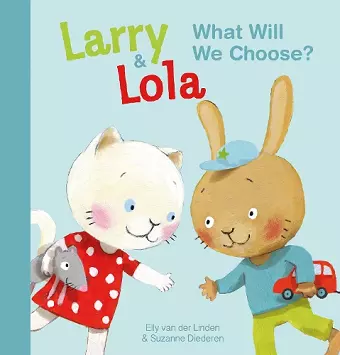 Larry and Lola. What Will We Choose? cover