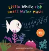 Little White Fish Hears Water Music cover