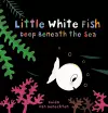 Little White Fish Deep in the Sea cover